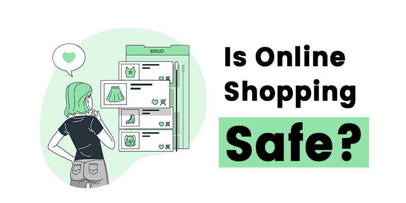 Is Online Shopping Safe? 10 Tips and Tricks to Shop Online Safely