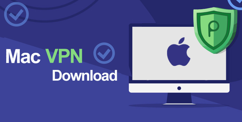 2022 Best Mac VPN List – Download VPN APP for macOS 12/11 etc.